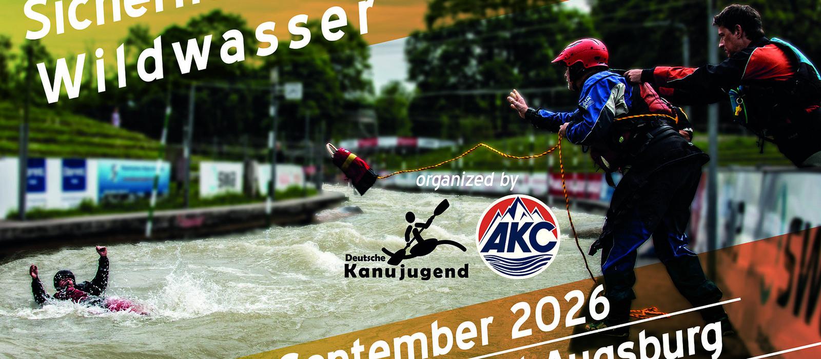 11.-13. August 2026 im BLZ in Augsburg: Sicherheitslehrgang Wildwasser f&uuml;r die Kanujugend