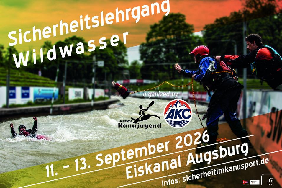 Sicherheitslehrgang Wildwasser in Augsburg 2026 11.-13. August 2026 im BLZ in Augsburg: Sicherheitslehrgang Wildwasser für die Kanujugend